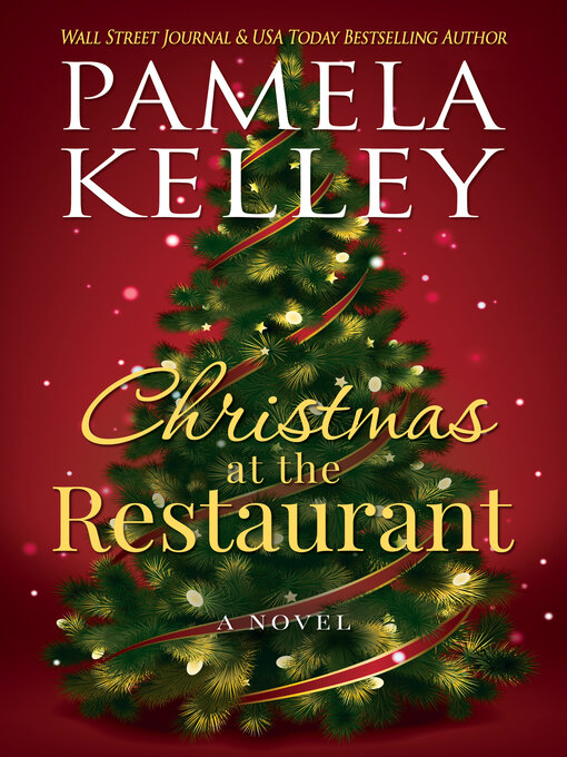 Title details for Christmas at the Restaurant by Pamela M. Kelley - Available